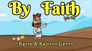 By Faith - Keith & Kristyn Getty (Live at The Gospel Coalition) | Lyrics Video