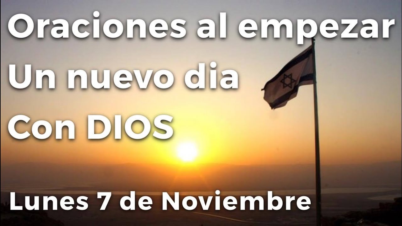 evangelio del dia sangre y agua Oraciones al empezar un nuevo día con Dios | Lunes 7 de Noviembre