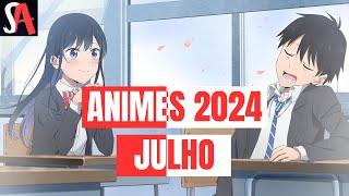 NOVOS ANIMES DE JULHO DE 2024 | Mini Guia da Temporada