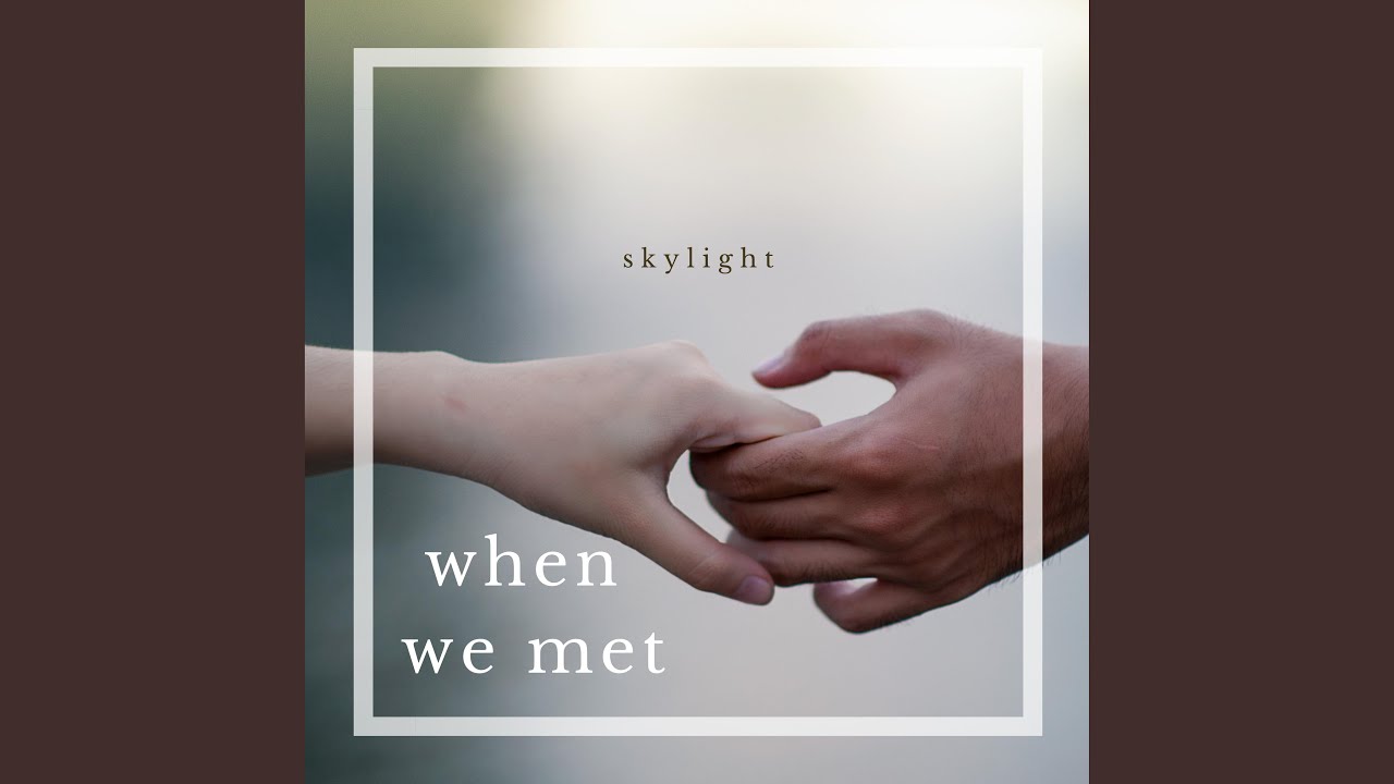 Watch When We Met on YouTube Watch When We Met on YouTube
