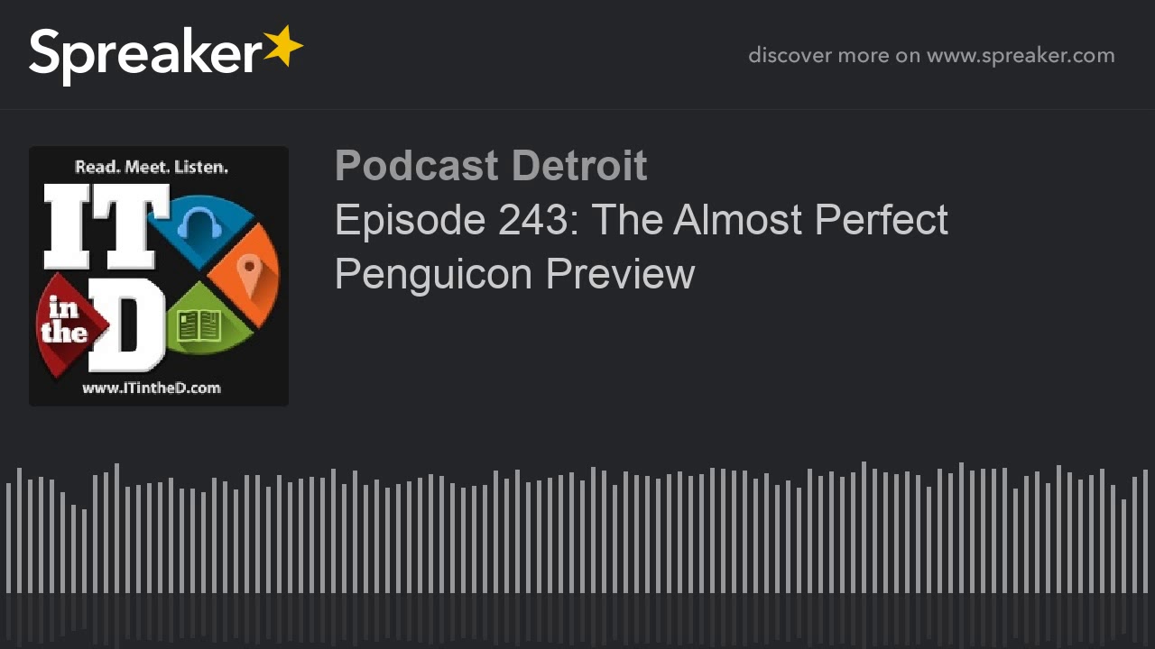 Episode 243: The Almost Perfect Penguicon Preview
