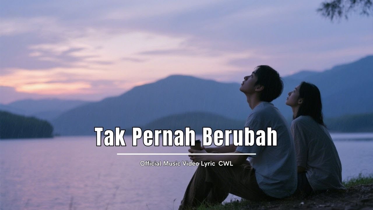 LAGU ENAK DI DENGAR SAAT SANTAI - TAK PERNAH BERUBAH LAGU ENAK DI DENGAR SAAT SANTAI - TAK PERNAH BERUBAH
