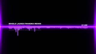 Remady & Manu-L feat. J-Son - Single Ladies (Timmokk Remix)