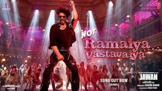 Jawan Not Ramaiya Vastavaiya Extended Version Hindi Shah Rukh Khan Atlee Anirudh Nayanthara