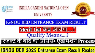 ignou bed result 2025 || ignou B.Ed 2025 cut off || ignou b.ed merit list kb jari hoga | ignou b.ed