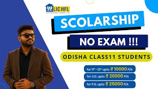LIC HFL Vidyadhan Scholarship 2025 | For Class 11, UG & PG Students