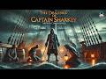 The Dealings of Captain Sharkey 🏴‍☠️ Pirate Adventures 🌊 | Tales of Sea Rogues and Treasures 💎