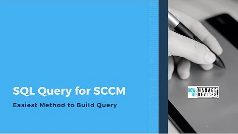 Easiest Method to Create SQL Query for SCCM Troubleshooting | Learn Complex SQL Query