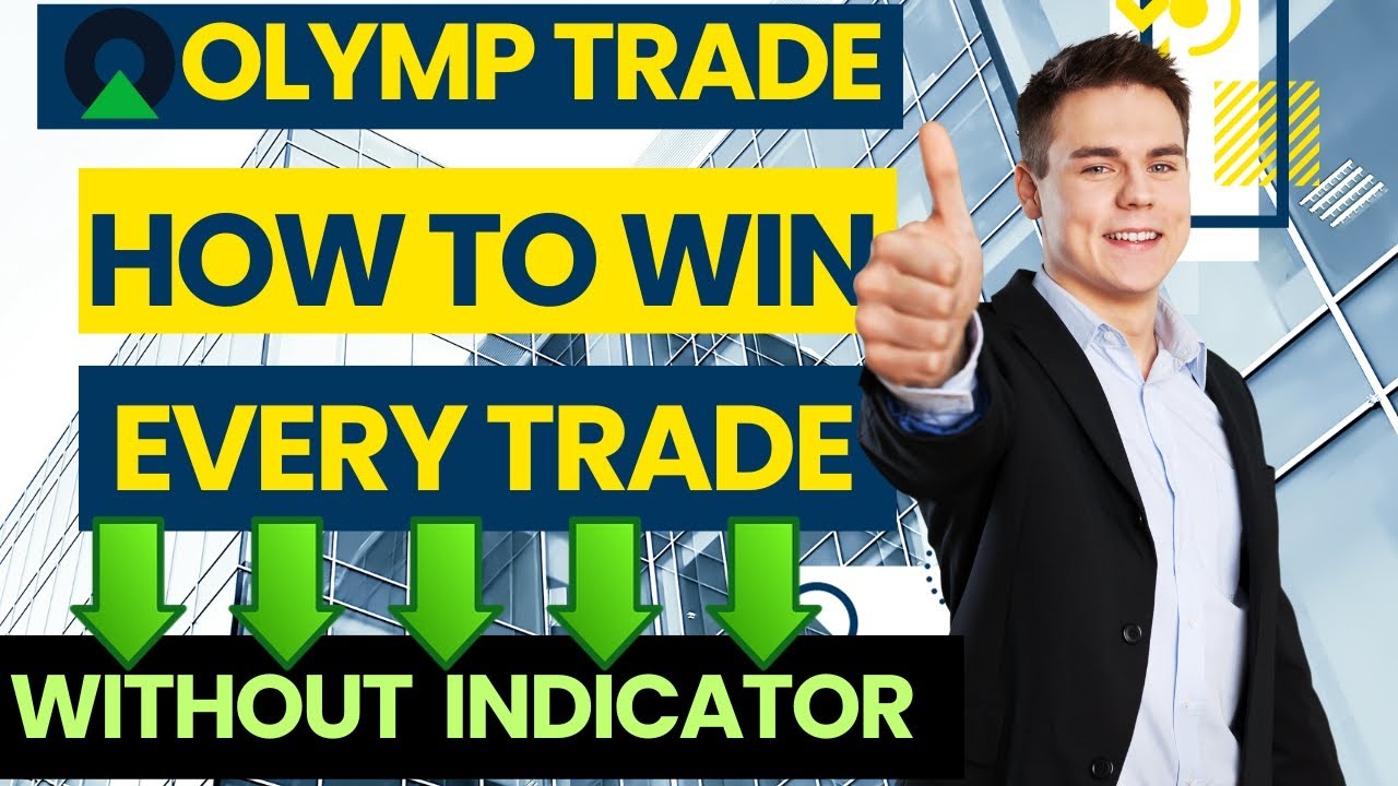 Olymptrade | How to win every trade without indicator | mobile strategy ...