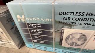 Hessaire Mini Splits ta Home Depote 18000 BTU $1100