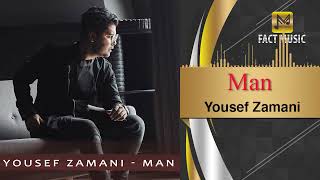 Yousef Zamani - Man | یوسف زمانی - من