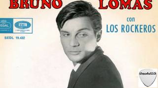 Bruno Lomas y Los Rockeros- Si, si, nena (1965)