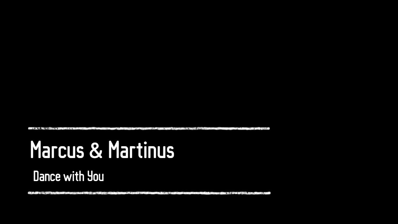 Marcus  Martinus Dance with you Lyrics