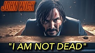 5 Reason Why We Think John Wick Is Not Dead  Explored!