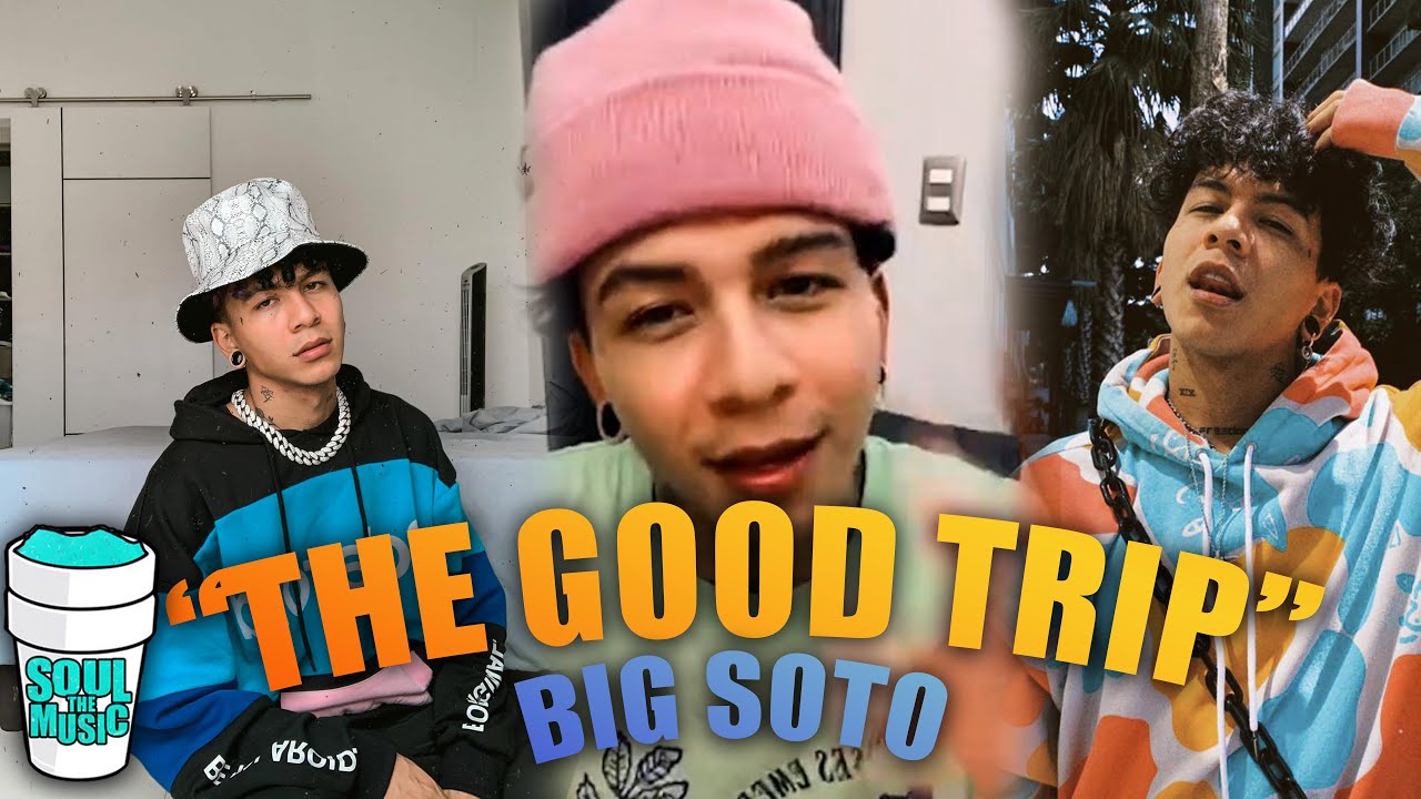 BIG SOTO anuncia la FECHA de ESTRENO de su ÁLBUM "THE GOOD TRIP" YouTube