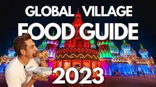 Global Village Food Guide 2023: Finding Hidden Eats of Season 26 at Global Village Dubai