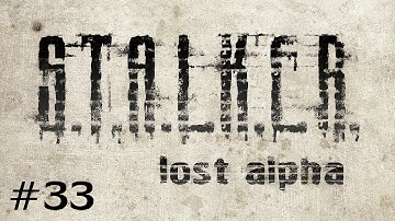 S.T.A.L.K.E.R. - Lost Alpha (Ep. 33 - X2 Laboratory Part 2)