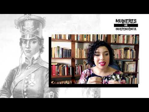 Mulheres da Independência - Episódio 1: Maria Quitéria