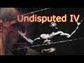 Undisputed IV // Tribute // Centuries