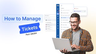 How to Manage Tickets in REVE Chat? [ Part 04/4 ]