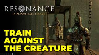 Chapter 10 - Train Against the Creature | Resonance A Plague Tale Legacy