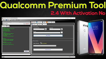 Qualcomm Premium Tool v2.4 | How To Use Qualcomm Flasher Tool Cracked