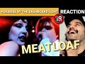 Meat Loaf - Paradise By The Dashboard Light - 1st time reaction