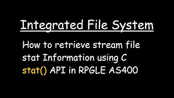 How to retrieve stream file stat Information using C stat API in RPGLE AS400