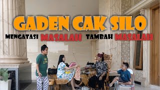 GADEN Cak Silo