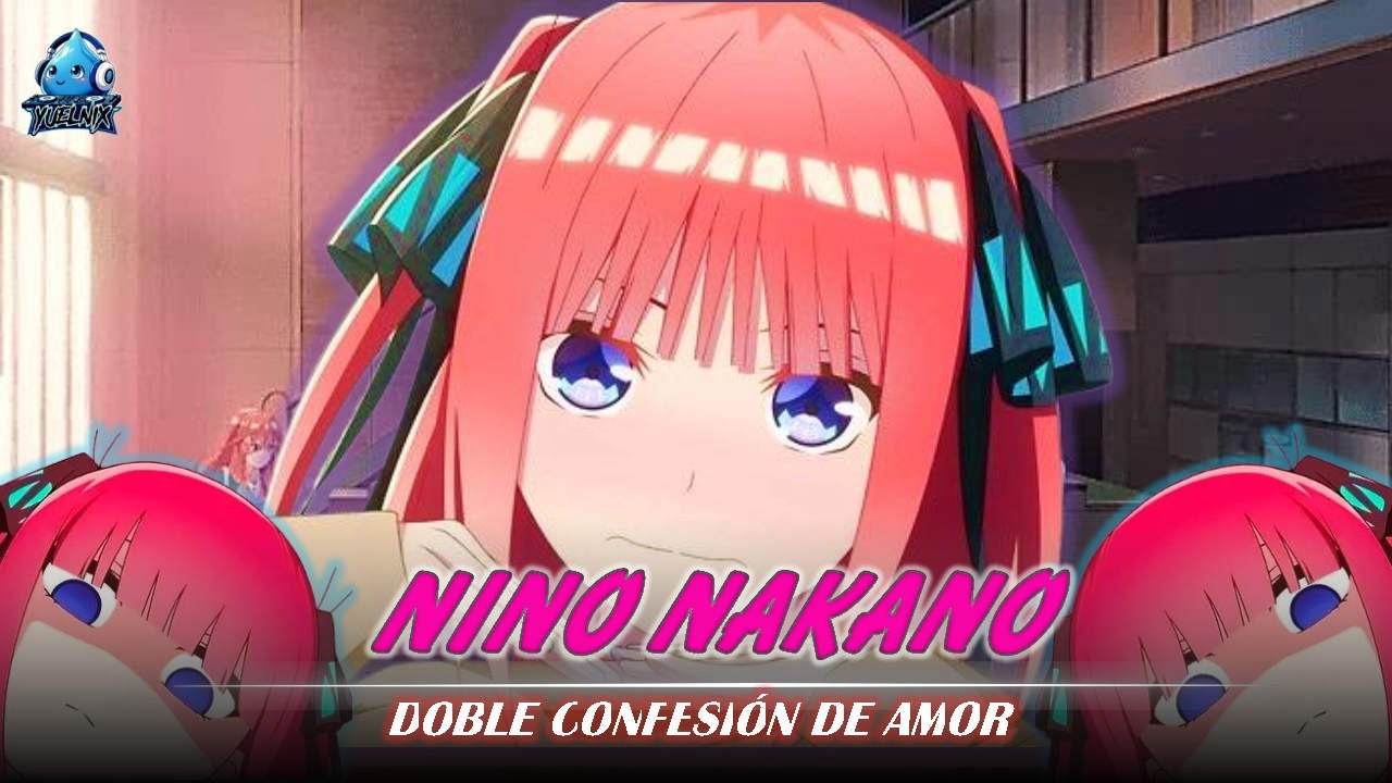 ❤️🎵Nino Nakano: Tren Sin Frenos (Doble Confesión) 🚂❤️ // Go-Tōbun no Hanayome // Yuel Nix