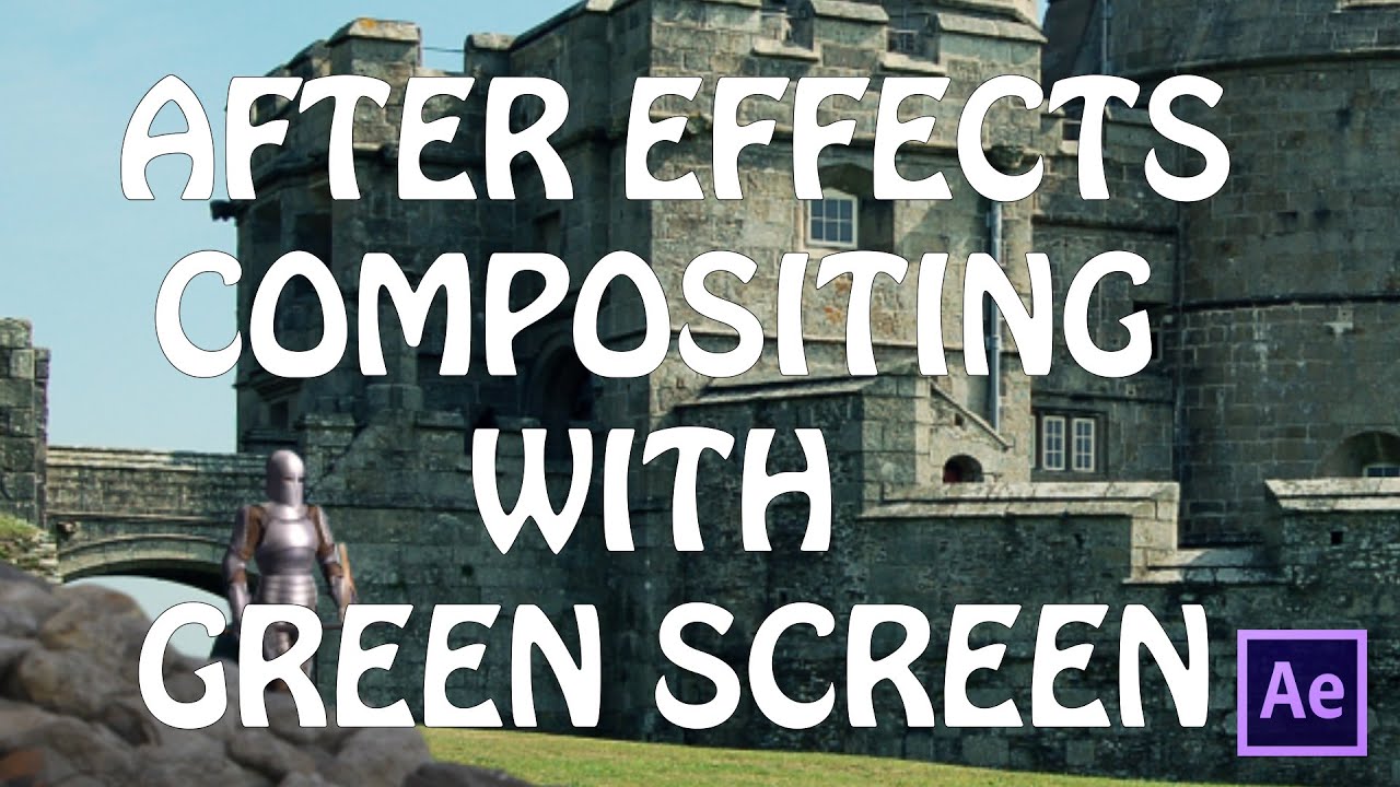 After Effects Green Screen Compositing - YouTube