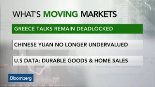 Greece, Yuan, U.S. Data: 3 Things You Need to Know Greece, Yuan, U.S. Data: 3 Things You Need to Know