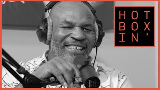 Hotboxin With Mike Tyson -- Dopest Podcast Of 2019