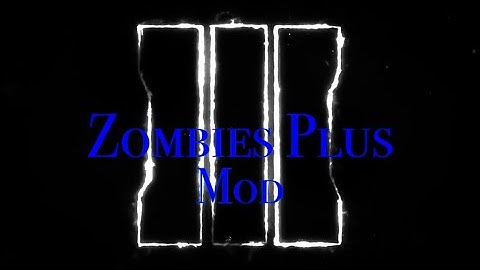Black Ops 3 Custom Zombies: Zombie Plus Mod With Exfil!