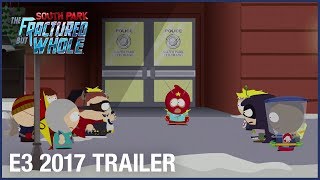 South Park: The Fractured But Whole: E3 2017 Official Trailer – Time to Take a Stand | Ubisoft