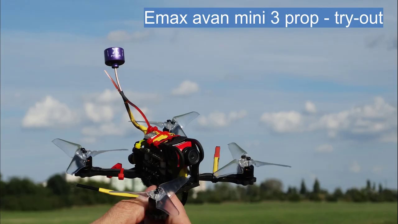 Avan mini 3 prop try