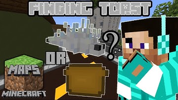 Minecraft Maps | WHERE IS TOAST!? | Finding Toast