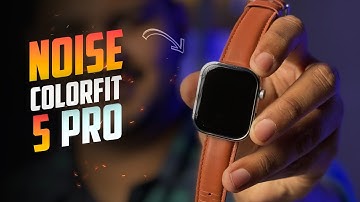 Noise ColorFit Pro 5 Review | Value For Money SmartWatch?