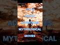 TOP 10 Indian adventures mythological movies l #indianmovies #mythologicalstories #bestfilm l #2025