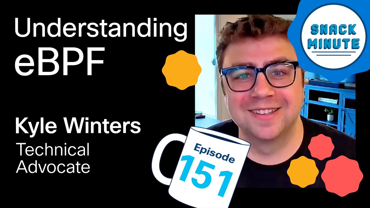 Understanding eBPF Cisco's Approach to Networking and Security | Snack ...