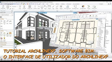 Tutorial ARCHLineXP Software BIM: O Interface do ARCHLineXP