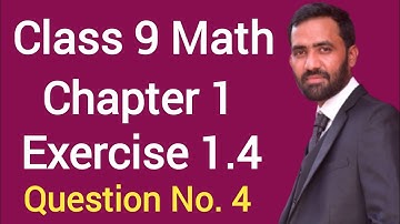 Class 9 Math Chapter 1 Exercise 1.4 Question 4 | Class 9 Math Unit 1 Exercise 1.4 Question 4