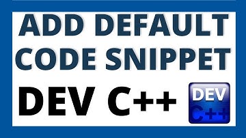 How to add default code snippet in Dev C++ tutorial | Automatic boilerplate Code