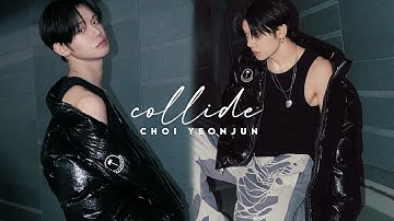 Collide — Choi Yeonjun