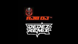 MALAM RABU RJB DJ™X DJ DEDEZ