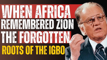 “When Africa Remembered Zion: The Forgotten Roots of the Igbo” | Speech by Billy Graham