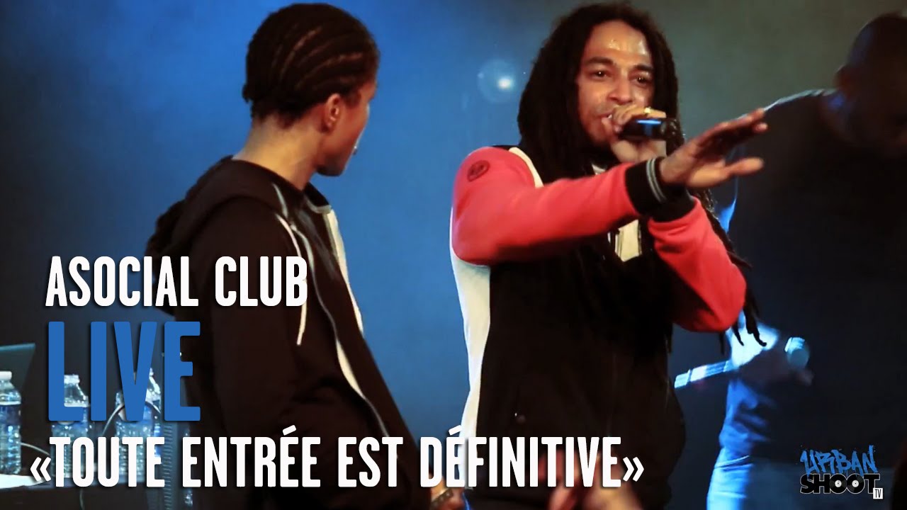 Live ● Asocial Club « Toute entrée est définitive »