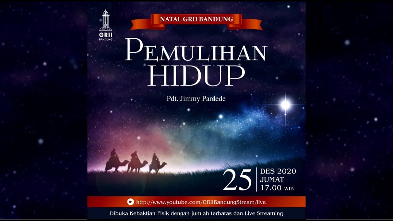 Pemulihan Hidup - Pdt. Jimmy Pardede - Natal GRII Bandung - 25 Desember 2020