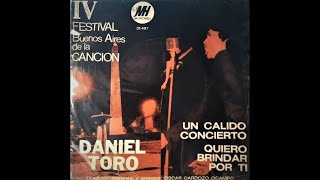 Daniel Toro - Quiero Brindar Por Ti (1970)
