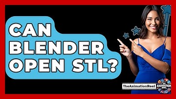 Can Blender Open STL? - The Animation Reel